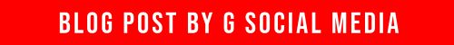 Blog Post by G Social Media
